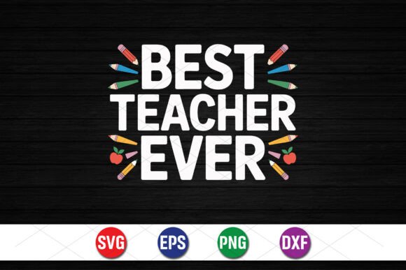 Best Teacher Ever Quote Design: A Perfect Gift Idea