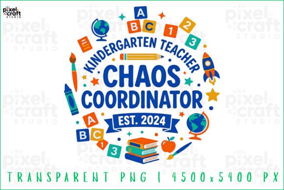 Kindergarten Teacher Chaos Coordinator: The Ultimate Design for Modern Educators