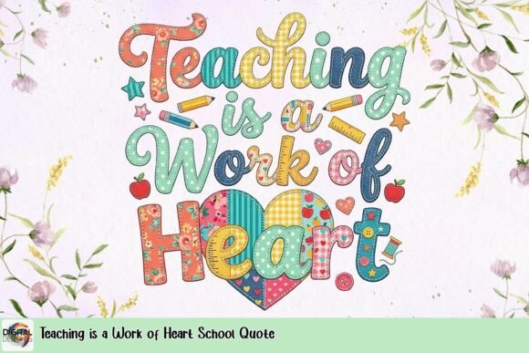 Teaching is a Work of Heart: The Meaning Behind the Patchwork Design